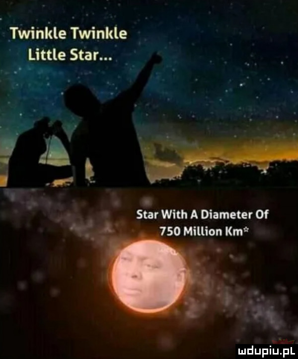 twinkle twinkle littré star. a. star with a diameter of     million km