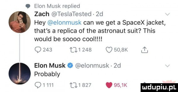 mon munk replled zoch teslatested zd hey elonmusk cen we geta spacex jacket trat s a redlica of tee astronaut suit tais would be some ceo q            wax egon munk o ełonmusk.  d probably q   m     k