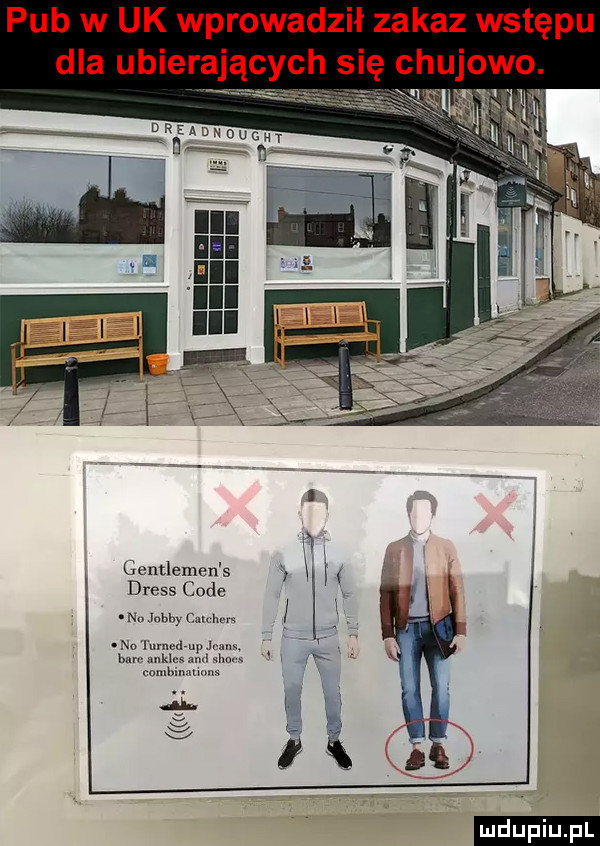 pub w uk wprowadził zakaz wstępu dla ubierając ch się chujowo. gentleman s dress code
