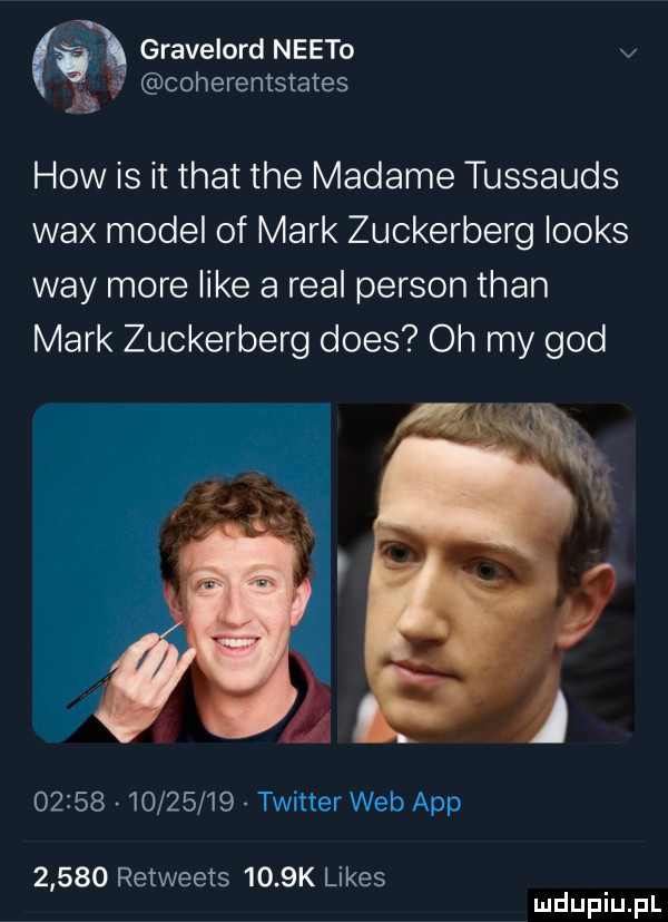 gravelord netto v. coherentstates jar hiw is it trat tee madame tussauds wax model of mark zuckerberg looks wdy more like a real person tran mark zuckerberg dres oh my gad                twitter web aap       retweets     k limes