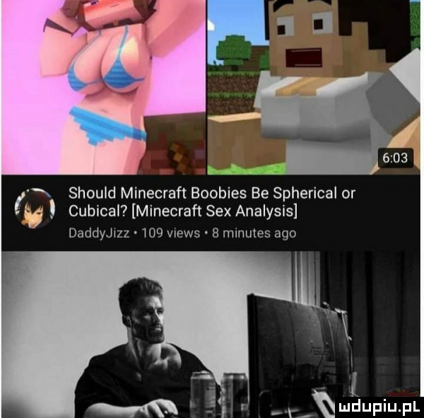 n should minecraft bobbies be spherical or cubical minecraft sex analysis daddyszz me mews   minutes ago