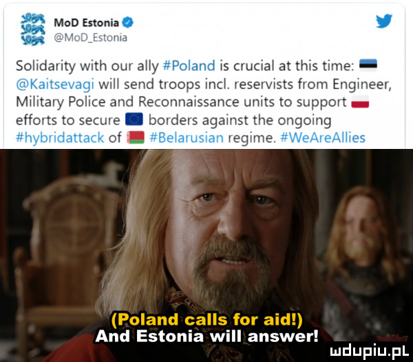 mad estonii o m jltgmn solidavlty wsh ou aby poland s mma at tais mne kaitsevagi wsh sand troops inul. vesevvxsts fvom engmeer mhitaly police and reconnawssance uniks to support efforts to secure. borders against tee ongoing hybridattack of belarusian regule wealeallies poland calls for aid and estonia will answer mduplu pl