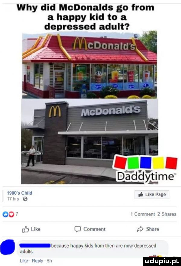 wdy ddd mcdonalds go from a happy kad to a depressed adult    m cgmu. uke pace rs v o r cnmmeul   shaves if kde o commem stare because happy nas mm men are naw depressed aduns ma