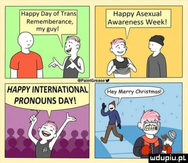 pronouns dcy. happy dcy of trans happy asexual rememberance awareness wiek v   . p lanm w happy internatlonm
