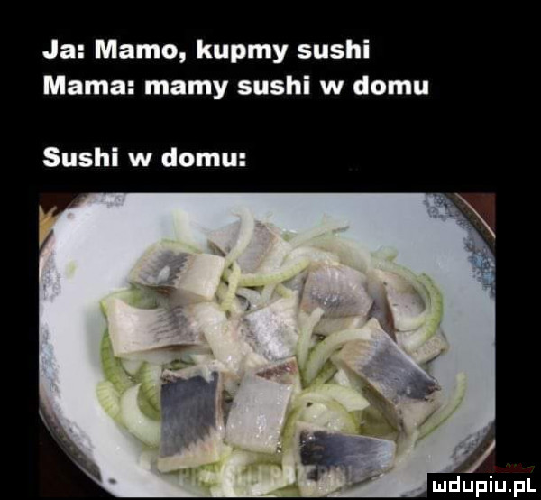 ja mamo kupmy sushi mama mamy sushi w domu sushi w domu