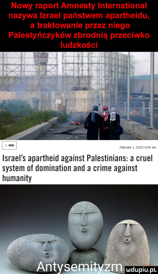 israel s apartheid against palestinians a cruel system of domination and a crime against humanity