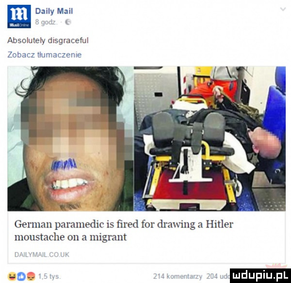 dainy mail assam ew msgracem anarz u mnrzeme german paramedic is ﬁred for drawing a hula r moustache on a migrant