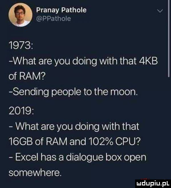 pranay pachole v ppathole      wiat are y-u doing with trat  kb of ram sanding people to tee moon.      wiat are y-u doing with trat   gb of ram and     cpu excel has a dialogue bmx open somewhere. meupiupl
