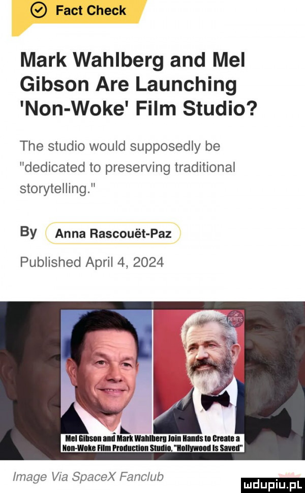fajt chick mark wahlberg and mel gibson are launching non woke film studio tee studio would supposedly be dedicated to preserving traditional storytelling by anna rascouét paz published avril        image via spacex fanklub mduplu pl