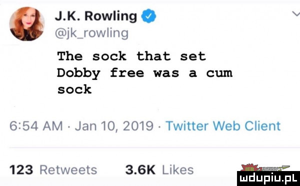 j k. rowling o v jkirowlmg tee sock trat set dolby free was a cum sock      am jan io      twitter web client     retweets    k l kes mdﬁiﬂupl