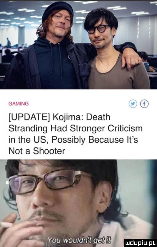 update kojima death stranding hdd stringer criticism in tee us possibly because it s not a shooter