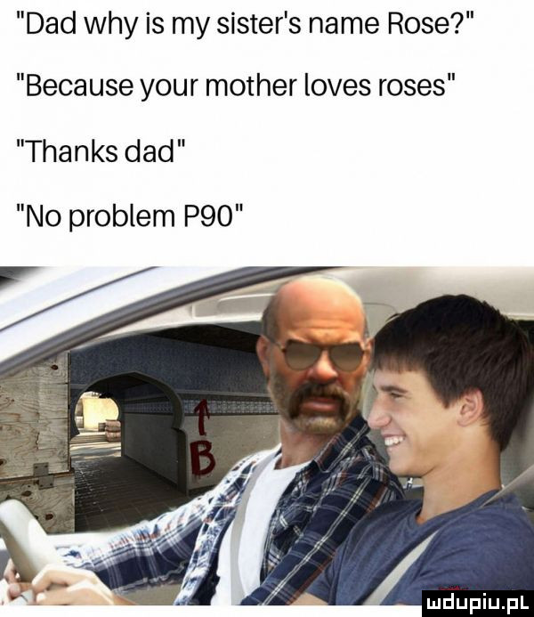 ddd wdy is my sister s nade rose because your mather loves roses thanks ddd no problem p