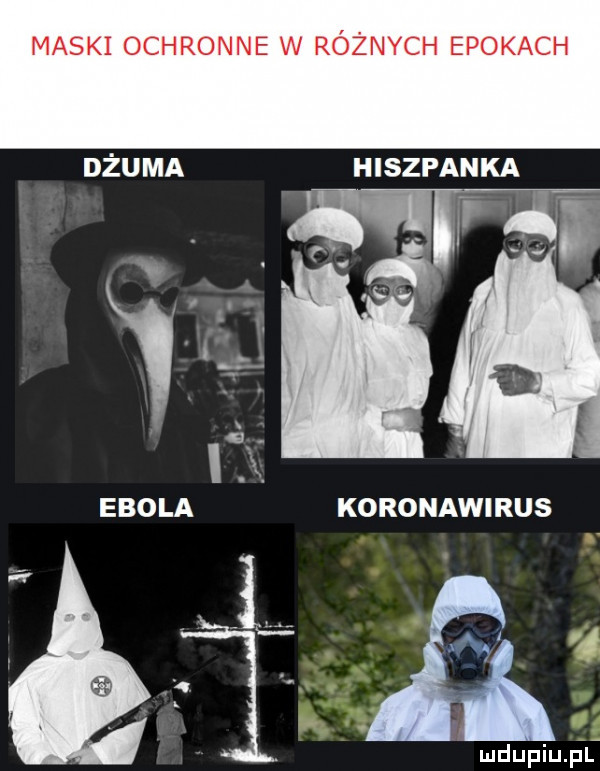 maski ochronne w różnych epokach hiszpanka ebola koronawirus mdupiupl