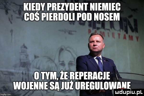 kieiiy prezydent niemiec cbś i ieilililli plii unsun sx   tym że referacie wojenne sa iiiż regulowane lud uplu. pl