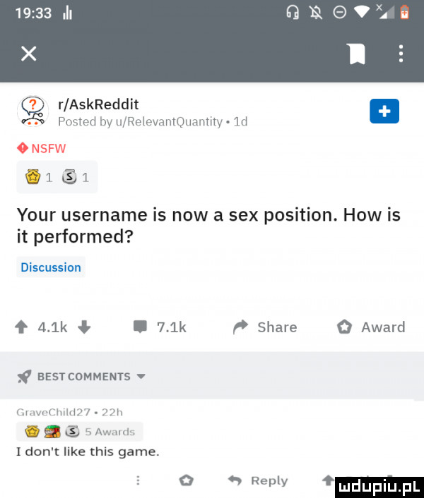 gag xąh r askreddit mmm by u rerevamęuanmy m. onsfw i    your username is now a sex position. hiw is it performed discussion ł    k.    k f. stare o award best comments v hmvvł max   h. av w i don t like tais game