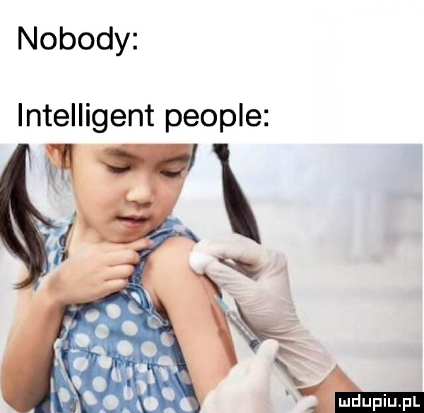 nobody intelligent people