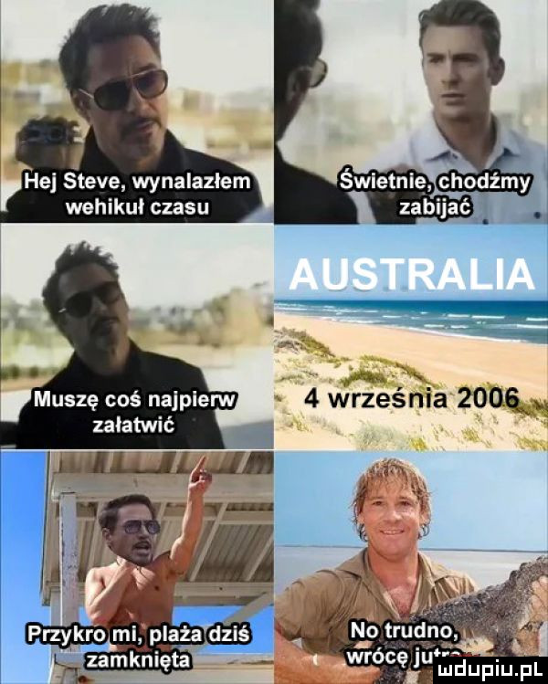 hej steve wynalazlem wehikuł czasu