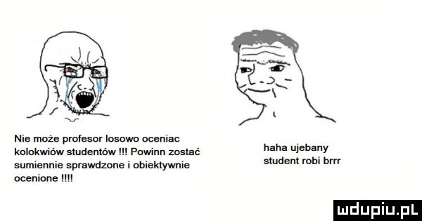 nie mm pmlesor losowo maniac kolokwldw sludenldw m powmn zostać sumnenme sprawdzone acenlane haba ujebany student roln birr