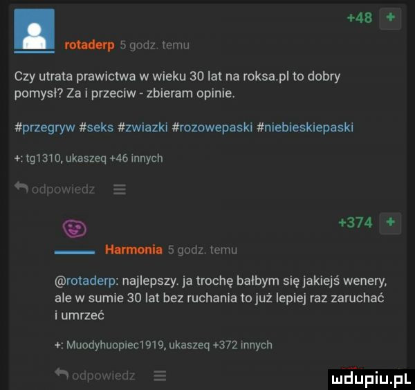 mud rp qnni mm czy utrata prawactwa w wieku    lai na roksapl to dobry pomysl za i przeciw zbieram opinie. przegryw seks zwiazki rozowepaski niebieskiepaski t   tu ukaszeq    innych       mmlod sqndz u mu rmaderp najlepszy. ja trochę balbym się jakiejś wenery. ale w sumie    lat bez ruchania lojuż lepiej raz zaruchać i umrzeć muadyhuopiecmił ukaszeq     innych mjupiupl