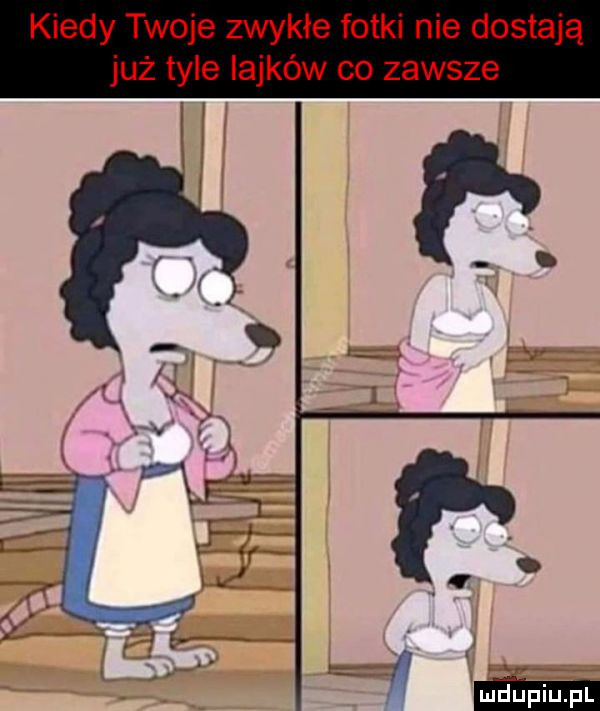 kiedy twoje zwykłe fotki nie dostają już tyle iajków co zawsze i