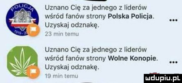 uznano cię za iednego z liderów wśród fanów strony polska pobicia. uzyskaj odznakę    mm emu uznano cię za jednego z liderów wśród fanów strony wolne konopie. uzyskaj odznakę.    mm u