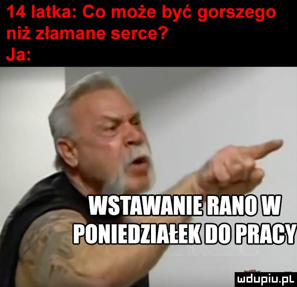 latka co może być gorszego niż złamane serce ja