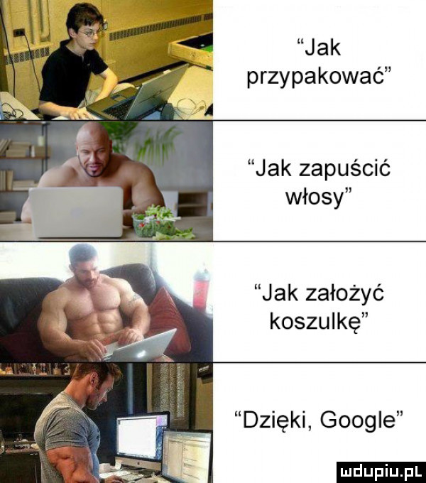 jak przypakować jak zapuścić włosy jak założyć koszulkę dzięki google