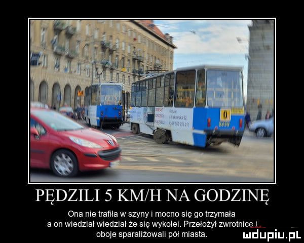 pędzili   km h na godzinę ona nie nada w szyny mocno się go nzymana a an wiedzial wiedzial że się wykolei. paełożyl zwmlnioe i oboje spaiaiiżowaii półmiasta