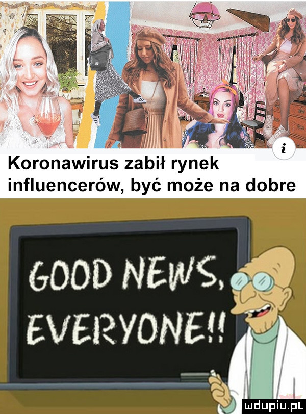 a x.  . koronawirus zabił rynek influencerów być może na dobre geod news q     everyoneﬁi es