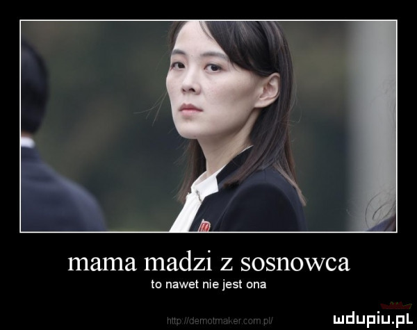 mama madzi z sosnowca to nawet me ihs ona