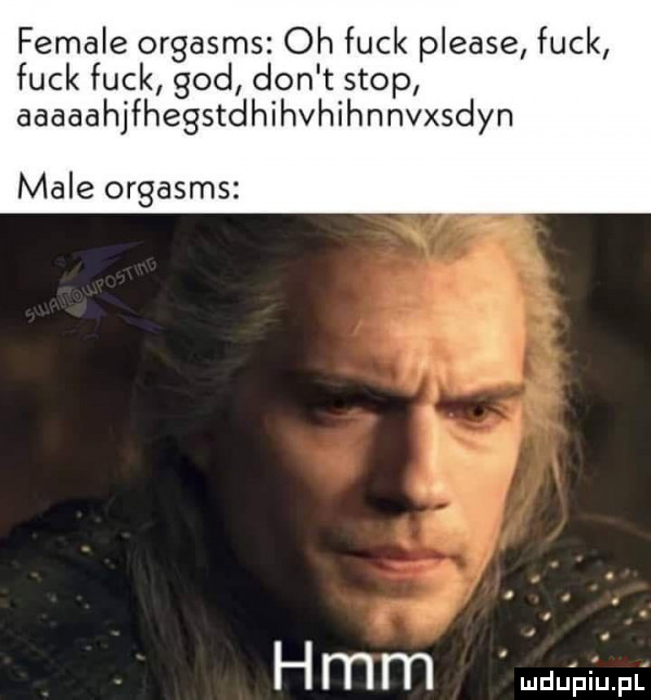 female orgasms oh funk please funk funk funk gad don t stop aaaaahjfhegstdhihvhihnnvxsdyn male orgasms h m m. ulduhiupl