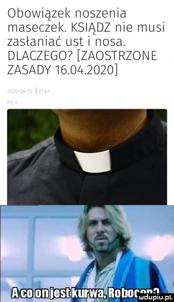 obowiązek noszenia maseczek. ksiądz nie musi zasłaniać ust i nosa. dlaczego zaostrzone zasady           . mmﬂiﬁﬁmmnnhmmgw