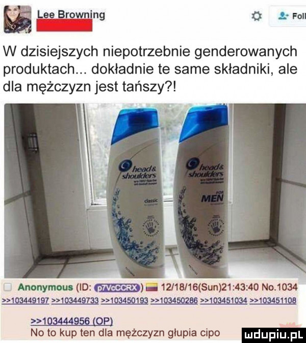 a an o fell w dzisiejszych niepotrzebnie genderowanych produktach dokładnie te same składniki ale dla mężczyzn jest tańszy anonymou id f.          sun          no                                    musazaa                 ma   m     el no lo kup ten dla mężczyzn głupia cipo