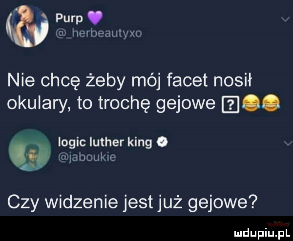 parp cew herbeamyxo nie chcę żeby mój facet nosił okulary to trochę gajowe el. logic luther king o gvlaboukle czy widzenie jest już gajowe