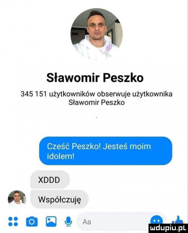 sławomir paszko         użytkowników obserwuje użytkownika sławomir paszko czesc paszko jesteś moim idolem xddd współczuję aa ma