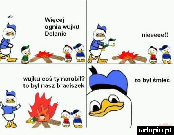 więcej g ae trx wujku coś ty narobil io byl śmiąc to byl nasz braciszek ognia wujku dolanie a nieeeeeh x ae duciu. pl