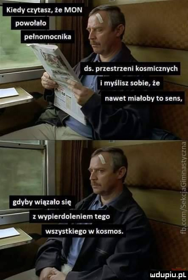 pewniak e pelnomocn ilu   x kiedy czytasz. ie mon f s f s x ab   ds. przestrzeni imsmiunych i myślisz sobie. że nawet miałoby to sens. r.   gdyby wlqnło się w   wyplerdolenlam tego wszystkiego w kosmos. abakankami f. f a fb cam sekcja imnastvczna