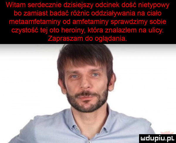 witam serdecznie dzisiejszy odcinek dość nietypowy bo zamiast badać różnic oddziaływania na cialo metaamfetaminy od amfetaminy sprawdzimy sobie czystość tej oto heroiny która znalazlem na ulicy. zapraszam do oglądania