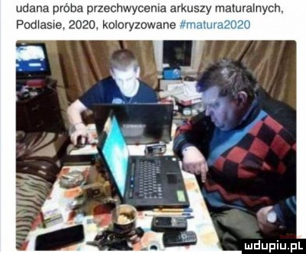 udana próba przechwycenia arkuszy maturalnych podlasie      koloryzowane mm r