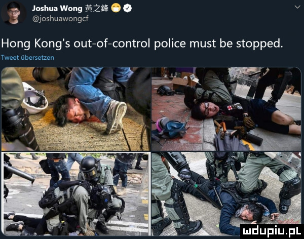 mucu wang       u o v joshuawungcf hang kong s out of control police most be stopped. yweel ubersutzan