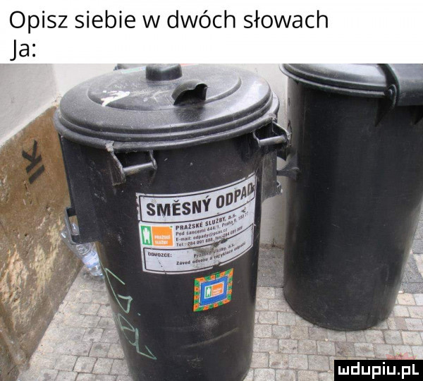 opisz siebie w dwóch słowach ja mdueiupl