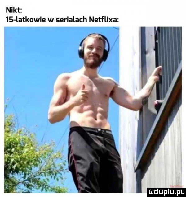 nikt    latkowie w serialach netflixa ludu iu. l