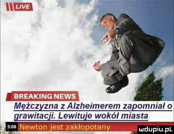 u breaking news mężczyzna z alzheimerem zapomniał o rawitac i. lewitu e wokal miasta