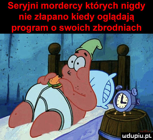 seryjni mordercy których nigdy nie złapano kiedy oglądają program o swoich zbrodniach a wdupiu pl