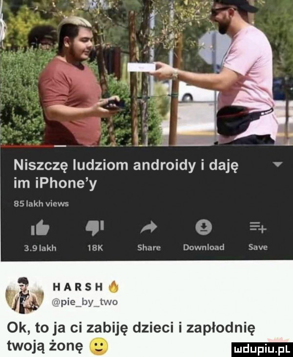 niszczę iudziom androidy i daję v im iphone y s anhvmws lb     i   gldkh idk  hau download sade h a r s h. v wsie by hn  ok toja ci zabiję dzieci i zapłodnię twoją żonę