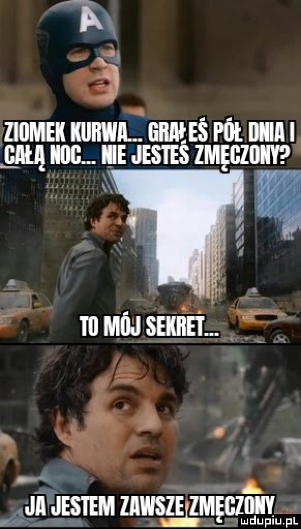 zmmumnw pall mam grupom męgziiiy  .     ja jestem zawsllmęgziiiy lud uplu pl