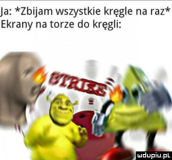 ja zbijam wszystkie kręgle na raz ekrany na torze do kręgli