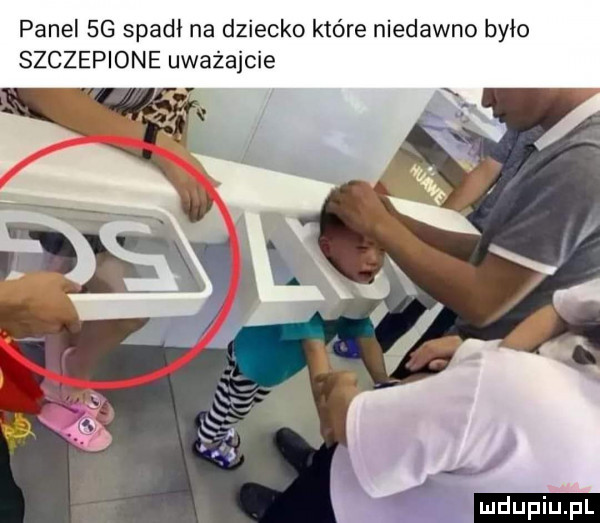panel  g spadł na dziecko które niedawno było szczepione uważajcie