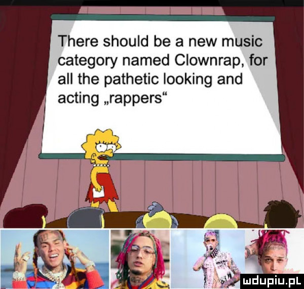 thebe should be a naw mulic category named clownrap for all tee pathetic looping and acting rampers