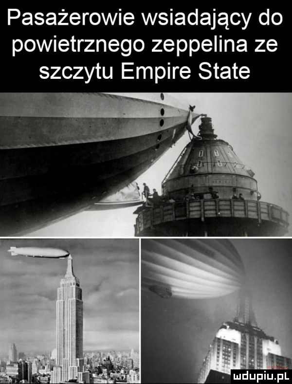 pasażerowie wsiadający do powietrznego zeppelina ze szczytu empire skate i e